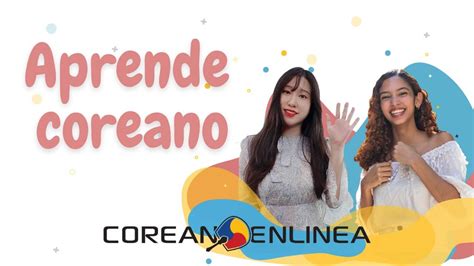 Bienvenida a Coreano En Línea, tu aliado para aprender coreano